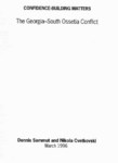 CONFIDENGE - BUILDING MATTERS THE GEORGIA-SOUTH OSSETIA CONFLICT