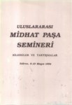 Uluslararası Mithat Paşa Semineri Bildiriler Ve Tartışmalar