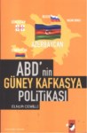 ABD 'nin Güney Kafkasya Politikası