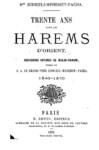 TRENTE ANS DANS LES HAREMS D'ORIENT SOUVENIRS INTIMES DE MELEK-HANUM