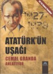 1927-1938 Atatürk'in Uşağı Cemal Granda Anlatıyor