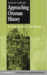 APPROACHING OTTOMAN HISTORY