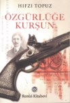 Özgürlüğe Kurşun
