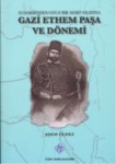 Gazi Ethem Paşa Ve Dönemi