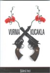 Vurma Kucakla