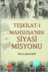 Teşkilat-I Mahsusa'nın Siyasi Misyonu