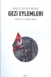 KURGU VE GERÇEKLİK ARASINDA GEZİ EYLEMLERİ
