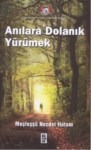 Anılara Dolanık Yürümek