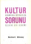 Kültür Kuramında Bütüncülük Sorunu Üzerine Deneme