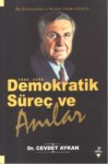 Demokratik Süreç Ve Anılar